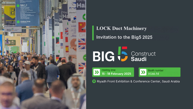 LOCK Duct Machinery will join the 2025 BIG 5 in Riyadh KSA 